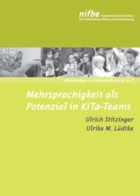 Stitzinger / Lüdtke |  Mehrsprachigkeit als Potenzial in KiTa-Team | Buch |  Sack Fachmedien