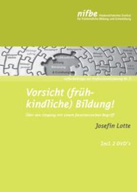 Lotte |  Vorsicht (frühkindliche) Bildung! | Buch |  Sack Fachmedien