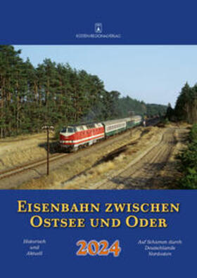 Bergmann |  Eisenbahn zwischen Ostsee und Oder 2024 | Sonstiges |  Sack Fachmedien