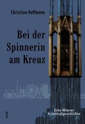 Hoffmann |  Bei der Spinnerin am Kreuz | Buch |  Sack Fachmedien