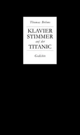 Böhme |  Klavierstimmer auf der Titanic | Buch |  Sack Fachmedien