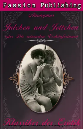 Anonymus |  Klassiker der Erotik 15: Julchen und Jettchen | eBook | Sack Fachmedien