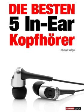 Runge / Johannsen / Schmitt |  Die besten 5 In-Ear-Kopfhörer | eBook | Sack Fachmedien