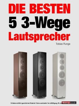 Runge / Maier / Schmitt |  Die besten 5 3-Wege-Lautsprecher | eBook | Sack Fachmedien