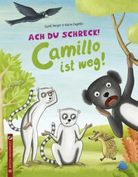 Herget |  Ach du Schreck! Camillo ist weg! | Buch |  Sack Fachmedien