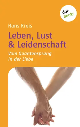 Kreis |  Leben, Lust & Leidenschaft | eBook | Sack Fachmedien