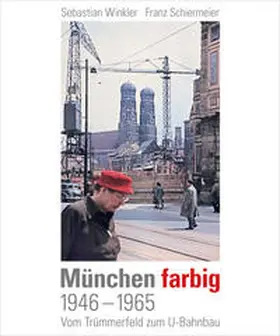 Winkler / Schiermeier |  München farbig | Buch |  Sack Fachmedien