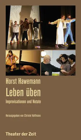 Hawemann / Hoffmann |  Horst Hawemann - Leben üben | Buch |  Sack Fachmedien