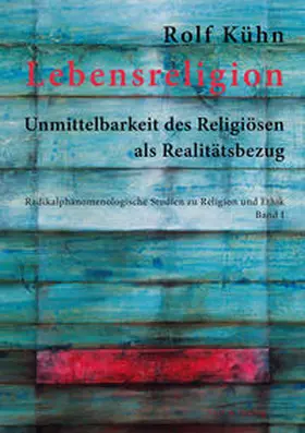 Kühn |  Lebensreligion | Buch |  Sack Fachmedien