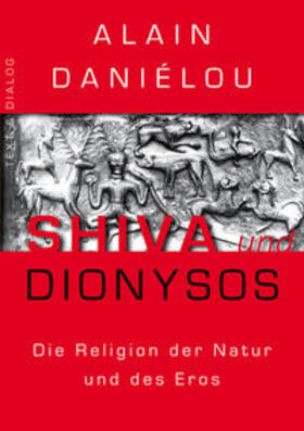 Daniélou / Navigante |  Shiva und Dionysos | Buch |  Sack Fachmedien