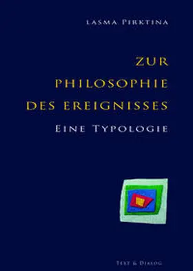 Pirktina |  Zur Philosophie des Ereignisses | Buch |  Sack Fachmedien