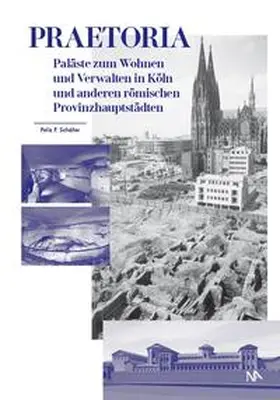 Trier / Römisch-Germanisches Museum Köln / Schäfer | Praetoria | Buch | 978-3-943904-70-3 | sack.de