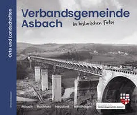 Büllesbach | Verbandsgemeinde Asbach in historischen Fotos | Buch | 978-3-943915-58-7 | sack.de