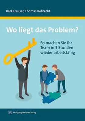 Kreuser / Robrecht |  Wo liegt das Problem? | Buch |  Sack Fachmedien