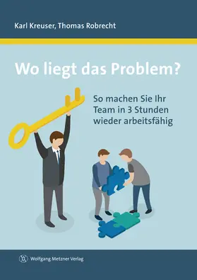 Kreuser / Robrecht |  Wo liegt das Problem? | eBook | Sack Fachmedien