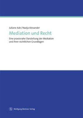Ade / Alexander |  Mediation und Recht | Buch |  Sack Fachmedien