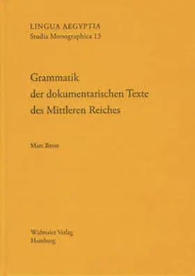 Brose |  Grammatik der dokumentarischen Texte des Mittleren Reiches | Buch |  Sack Fachmedien