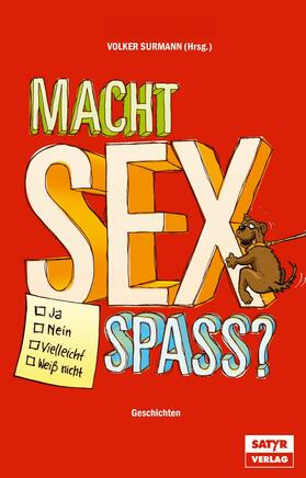 Brandl / Bock / Birr |  Macht Sex Spaß ? - Ja, Nein, Vielleicht, Weiß nicht | eBook | Sack Fachmedien