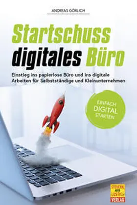 Görlich |  Startschuss digitales Büro | Buch |  Sack Fachmedien