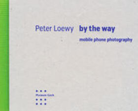 Kuhlmann / Mann / Schramm |  Peter Loewy by the way | Buch |  Sack Fachmedien