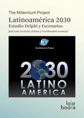 The Millennium Project / Cordeiro |  Latinoamérica 2030 | Buch |  Sack Fachmedien