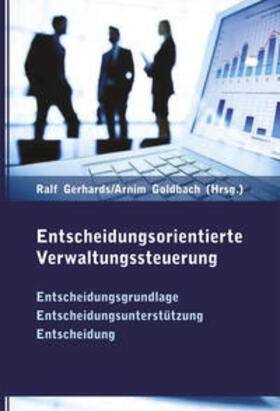 Gerhards / Goldbach |  Entscheidungsorientierte Verwaltungssteuerung | Buch |  Sack Fachmedien