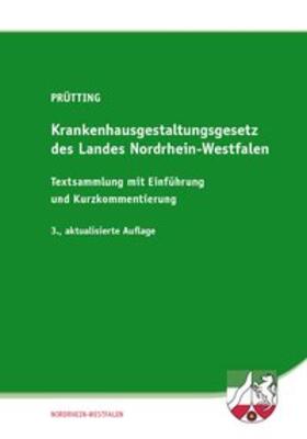 Prütting |  Krankenhausgestaltungsgesetz des Landes Nordrhein-Westfalen | Buch |  Sack Fachmedien