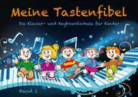 Schulze / Kratzsch | Meine Tastenfibel | Buch | 978-3-944215-12-9 | sack.de