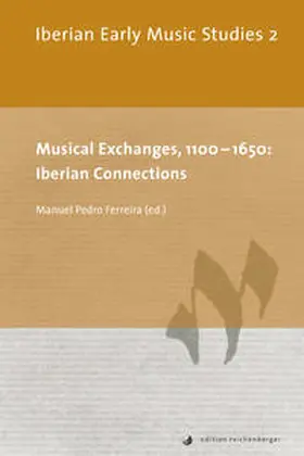 Ferreira |  Musical Exchanges, 1100-1650: Iberian Connections | Buch |  Sack Fachmedien