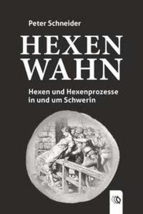 Schneider |  HEXENWAHN | Buch |  Sack Fachmedien