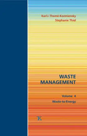 Thomé-Kozmiensky / Thiel |  Waste Management, Volume 4 | Buch |  Sack Fachmedien