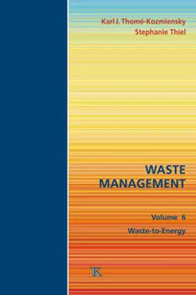 Thomé-Kozmiensky / Thiel |  Waste Management, Volume 6 | Buch |  Sack Fachmedien