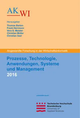 Barton / Herrmann / Meister |  Prozesse, Technologie, Anwendungen, Systeme und Management 2016 | Buch |  Sack Fachmedien