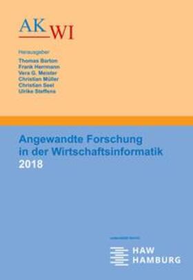 Barton / Herrmann / Meister |  Angewandte Forschung in der Wirtschaftsinformatik 2018 | Buch |  Sack Fachmedien