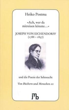 Postma |  'Ach, wer da mitreisen könnte…' | Buch |  Sack Fachmedien