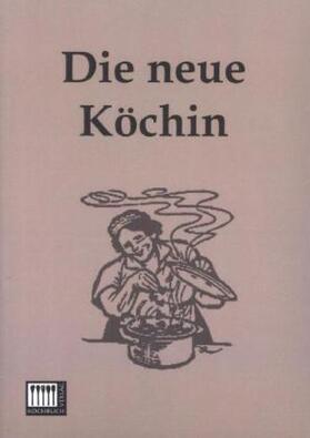 Anonymus |  Die neue Köchin | Buch |  Sack Fachmedien