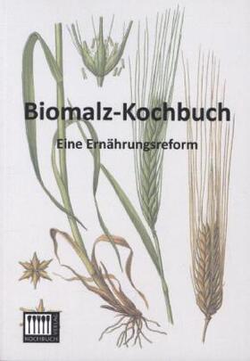 Anonymus |  Biomalz-Kochbuch | Buch |  Sack Fachmedien