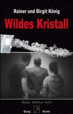 König |  Wildes Kristall | eBook | Sack Fachmedien