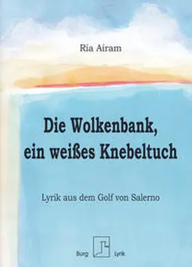 Airam | Die Wolkenbank, ein weißes Knebeltuch | Buch | 978-3-944370-48-4 | sack.de