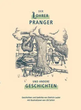 Lauter |  Der Lohrer Pranger und andere Geschichten | Buch |  Sack Fachmedien