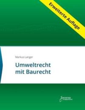 Langer |  Umweltrecht mit Baurecht | Buch |  Sack Fachmedien