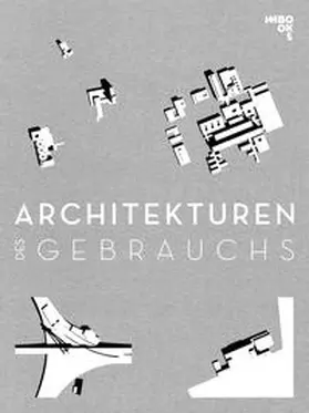 Falbe |  Architekturen des Gebrauchs | Buch |  Sack Fachmedien