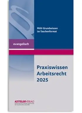 Fey |  Praxiswissen Arbeitsrecht 2025 evangelisch | Buch |  Sack Fachmedien