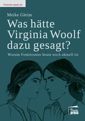 Gleim / Schmidt-Gleim |  Was hätte Virginia Woolf dazu gesagt? | Buch |  Sack Fachmedien