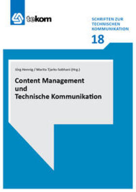 Hennig / Tjarks-Sobhani / Ziegler |  Content Management und Technische Kommunikation | Buch |  Sack Fachmedien