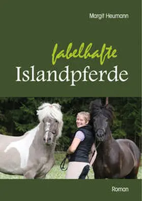 Heumann |  Fabelhafte Islandpferde | Buch |  Sack Fachmedien