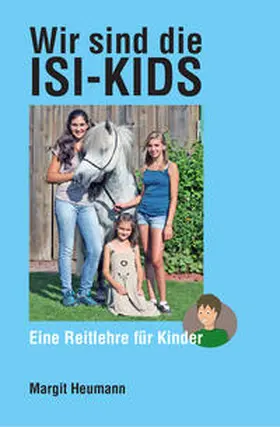 Heumann |  Wir sind die Isi-Kids | Buch |  Sack Fachmedien