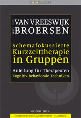 Vreeswijk / Broersen |  Schemafokussierte Kurzzeittherapie in Gruppen | Buch |  Sack Fachmedien