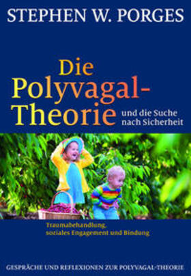 Porges |  Die Polyvagal-Theorie und die Suche nach Sicherheit | Buch |  Sack Fachmedien