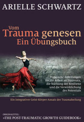 Schwartz |  Vom Trauma genesen - ein Übungsbuch | Buch |  Sack Fachmedien